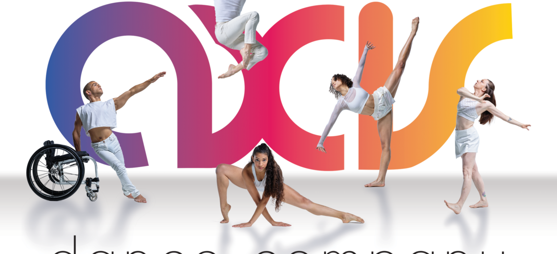 Athletic photos of five disabled and non-disabled dancers stretching, leaping, crouching and balancing are placed throughout an image that is centered by the large rainbow gradient AXIS logo, with the words 